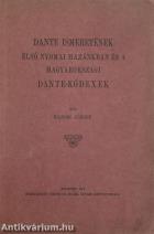 Dante ismeretének első nyomai hazánkban és a magyarországi Dante-kódexek