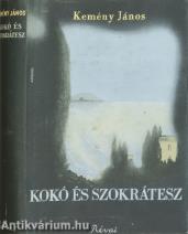 Kokó és Szokrátesz (A borítófedél Lengyel Lajos munkája.)