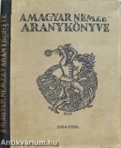 A Magyar Nemzet Aranykönyve (A borító grafikája Gara Arnold munkája.)