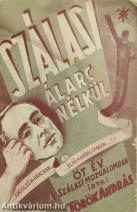 Szálasi álarc nélkül (Tiltólistás kötet)
