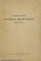 Vendéglátóipari egységes receptkönyv módosítása