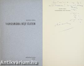 Vadszamárba bújt életem (számozott, Nádor Tamás újságírónak dedikált példány)