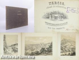 Tarcsa. Fürdő és környéke / Tatzmannsdorf - Bad und Umgebung (12 litografált képtáblával)