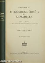 Titkosrendőrség és Kamarilla. Akták-adatok a bécsi titkos udvari és rendőrségi levéltárból