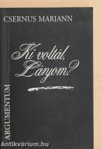 Ki voltál, Lányom?