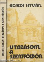 Utazásom a Szentföldön
