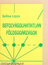 Befolyásolhatatlan földsugárzások