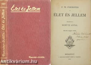Élet és jellem (A fordító Schütz Antal által dedikált példány.)