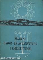 Magyar gyógy- és ásványvizek ismertetése