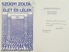 Élet és lélek (Szeleczky Zita színésznőnek dedikált példány)
