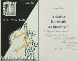 Adalék: Keressük az igazságot (Szeleczky Zita színésznőnek dedikált példány)