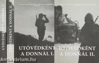 Utóvédként a Donnál I-II.
