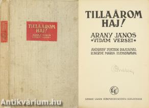 Tillaárom Haj! (Az előszó írója R. Berde Mária írónő által aláírt, számozott példány.) (Illusztráció:Andrásy Zoltán.)