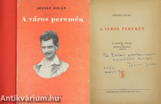 A város peremén (Vas Zoltán politikusnak dedikált példány) (illusztráció:  R. Demjén Zsuzsa és Révész Károly)