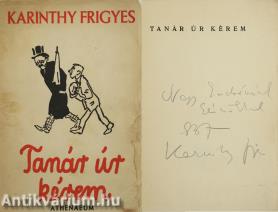 Tanár úr kérem (dedikált példány) (A kötetről írt irodalomtörténeti tanulmány a leírásban olvasható)