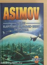 Asimov Teljes Alapítvány - Birodalom - Robot Univerzuma 3.
