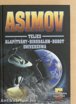 Asimov Teljes Alapítvány - Birodalom - Robot Univerzuma 5.