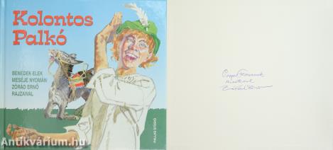 Kolontos Palkó (Az illusztrátor Zórád Ernő által dedikált példány.) 