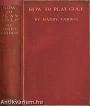 How to play golf (A kötet címlapja hiányzik.)
