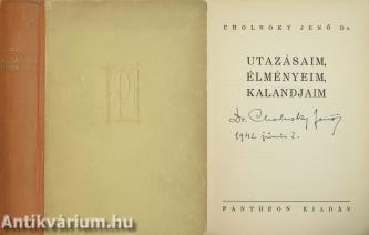 Utazásaim, élményeim, kalandjaim (aláírt példány)