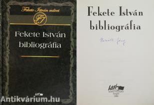 Fekete István bibliográfia (Horváth József  által aláírt példány)
