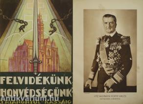 Felvidékünk - honvédségünk (Trianontól - Kassáig) (Tiltólistás kötet) (Borítóterv: vitéz Pataky Ferenc)