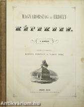 Magyarország és Erdély képekben I.