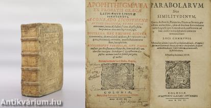 Apophthegmata ex Probatis Graecae latinaeque linguae scriptoribus/Parabolarum sive Similitudinum 1611