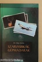 Szarvasbikák, gépmadarak