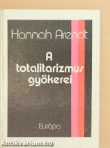 A totalitarizmus gyökerei