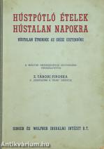 Húspótló ételek hústalan napokra