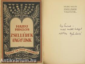 Zsellérek vagyunk... (Szép Ernő költőnek dedikált példány)