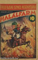 Halálfarm - Friss Újság Színes Regénytára