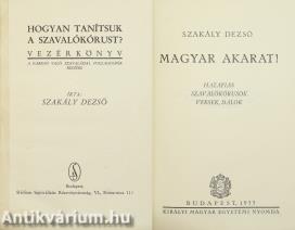 Hogyan tanítsuk a szavalókórust?/Magyar akarat!