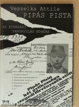 Pipás Pista, az átokházi tanyavilág hóhéra