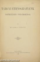 Tárgyi ethnografiánk őstörténeti vonatkozásai
