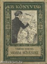 Vidám bűvészet (Mühlbeck Károly rajzaival.)