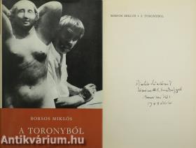 A toronyból (dedikált példány) (Borsos Miklós fekete-fehér rajzaival illusztrált)