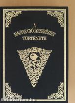 A magyar gyógyszerészet története I-II. (hasonmás, számozott, bibliofil, fakszimile példány)