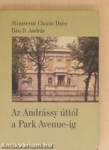 Az Andrássy úttól a Park Avenue-ig