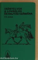 Irányelvek a lovaglás és hajtás számára III. (töredék)