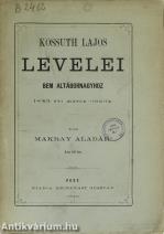 Kossuth Lajos levelei Bem altábornagyhoz