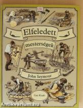 Elfeledett mesterségek