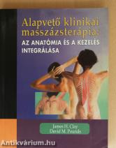 Alapvető klinikai masszázsterápia: Az anatómia és a kezelés integrálása