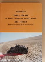 Talaj - Iskolák Mit tanuljunk a talajoktól, mit tanítsunk a talajokról - CD-vel