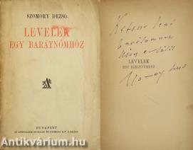 Levelek egy barátnőmhöz (Katona Jenő író, újságírónak dedikált példány)