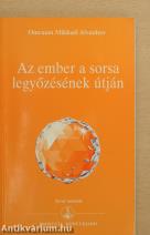 Az ember a sorsa legyőzésének útján
