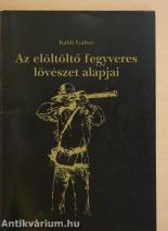 Az elöltöltő fegyveres lövészet alapjai
