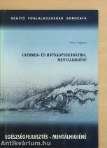 Gyermek- és ifjúságpszichiátria, mentálhigiéné