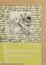 A honfoglalás korának írott forrásai